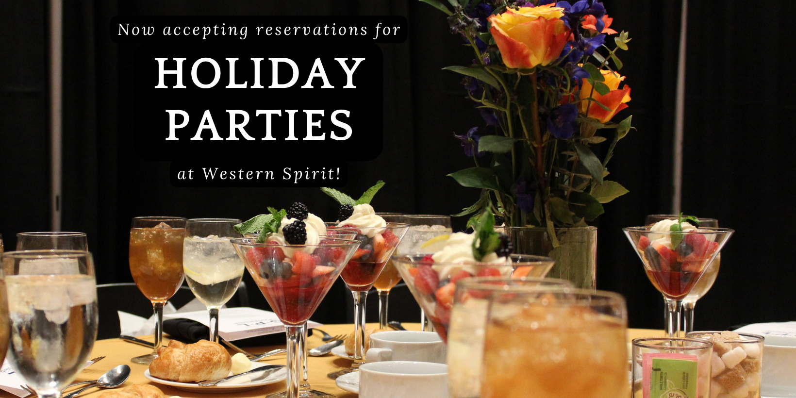Table setting depicting western spirit is now accepting reservations for holiday parties