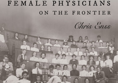 Chris Enss: The Doctor Was A Woman + Along Came A Cowgirl